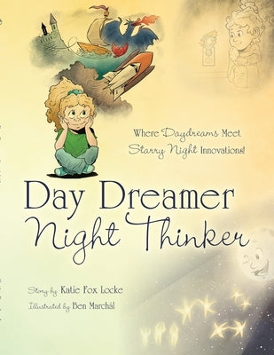 Day Dreamer / Night Thinker by Locke, Katie Fox