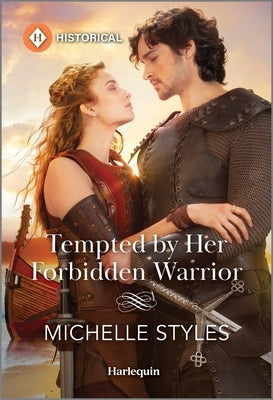Tempted by Her Forbidden Warrior by Styles, Michelle