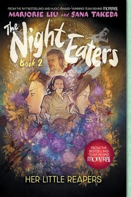The Night Eaters #2: Her Little Reapers: A Graphic Novel by Liu, Marjorie