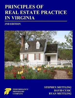 Principles of Real Estate Practice in Virginia: Second Edition by Mettling, Stephen