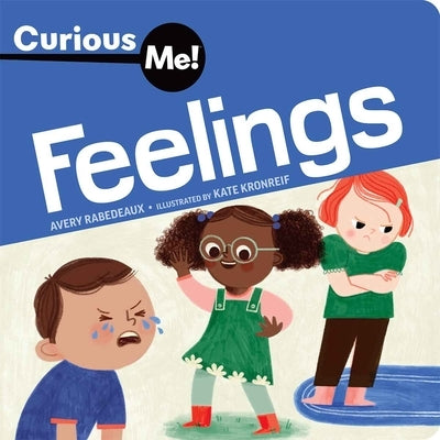 Curious Me!(r) Feelings by Rabedeaux, Avery