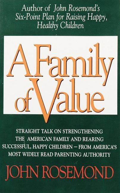 A Family of Value, 6 by Rosemond, John