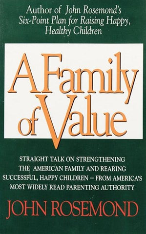 A Family of Value, 6 by Rosemond, John