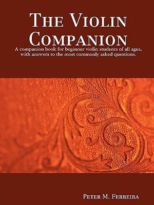 The Violin Companion by Ferreira, Peter