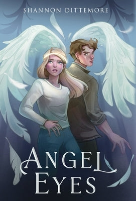 Angel Eyes by Dittemore, Shannon