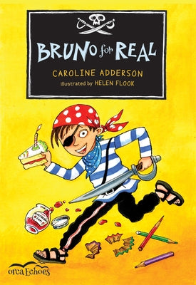 Bruno for Real by Adderson, Caroline