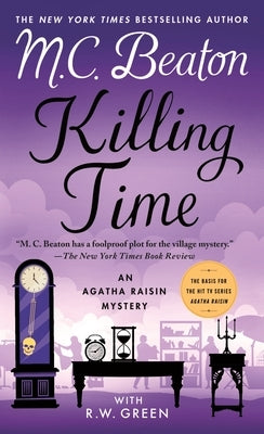 Killing Time: An Agatha Raisin Mystery by Beaton, M. C.