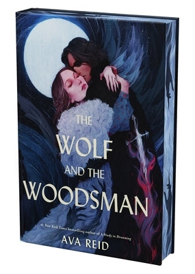 The Wolf and the Woodsman Deluxe Collector's Edition by Reid, Ava