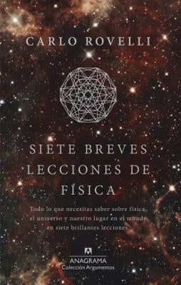 Siete Breves Lecciones de Fisica by Editorial Anagrama