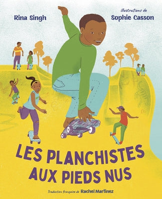 Les Planchistes Aux Pieds Nus by Singh, Rina