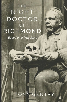 The Night Doctor of Richmond by Gentry, Tony