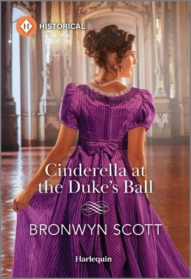 Cinderella at the Duke's Ball by Scott, Bronwyn