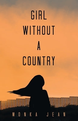 Girl Without A Country by Jean, Monka