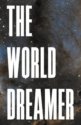 The World Dreamer by Borth, Michael
