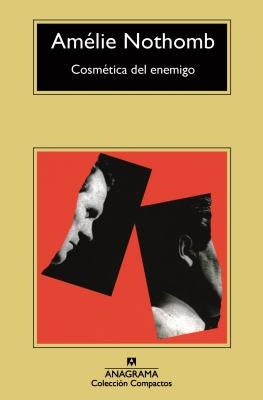 Cosmetica del Enemigo by Nothomb, Amelie