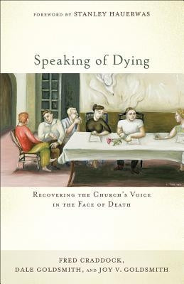 Speaking of Dying by Craddock, Fred