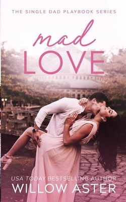 Mad Love by Aster, Willow