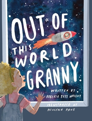 Out of This World Granny by Wright, Roberta Tays