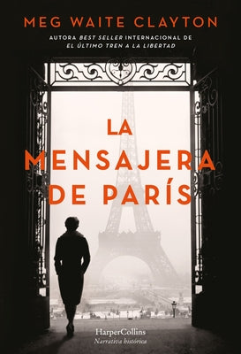 La mensajera de París by Clayton, Meg Waite