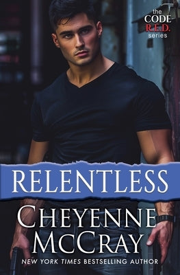 Relentless by McCray, Cheyenne