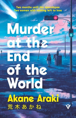 Murder at the End of the World by Araki, Akane