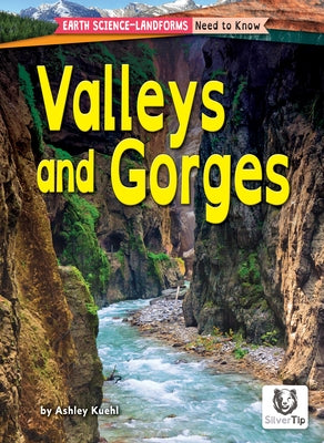 Valleys and Gorges by Kuehl, Ashley