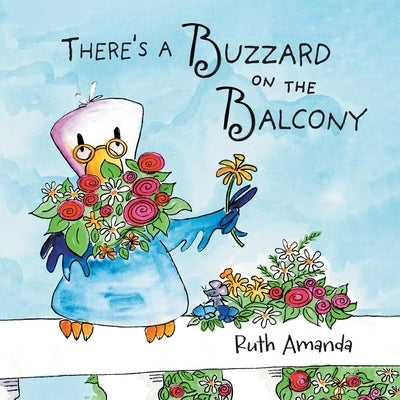 There's a Buzzard on the Balcony: A Fun Way to Learn Manners! by Amanda, Ruth