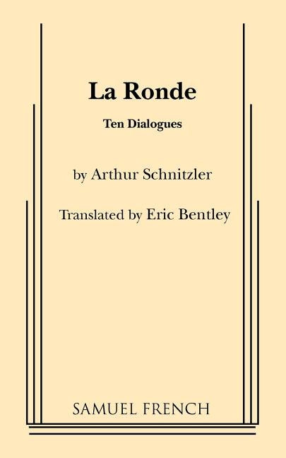La Ronde by Schnitzler, Arthur