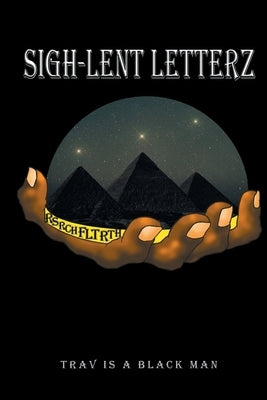 Sigh-lent Letterz by Blackman, Travis