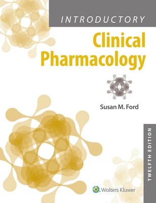Introductory Clinical Pharmacology by Ford, Susan M.