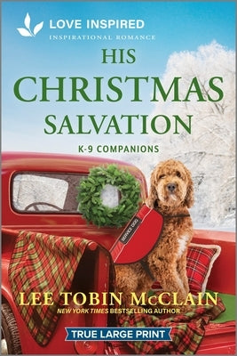 His Christmas Salvation: An Uplifting Inspirational Romance by McClain, Lee Tobin