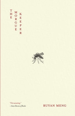 The Morgue Keeper by Meng, Ruyan