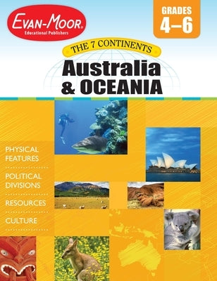 7 Continents: Australia and Oceania, Grade 4 - 6 Teacher Resource by Evan-Moor Educational Publishers