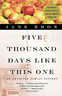 Five Thousand Days Like This One: An American Family History by Brox, Jane