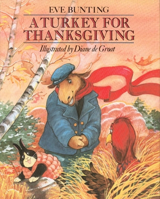 A Turkey for Thanksgiving by Bunting, Eve