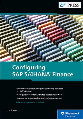 Configuring SAP S/4hana Finance by Jotev, Stoil