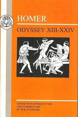 Homer: Odyssey: XIII-XXIV by Stanford, W. Bedell