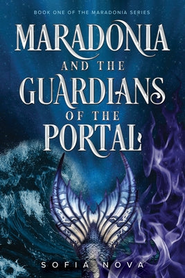 Maradonia and the Guardians of the Portal by Nova, Sofia
