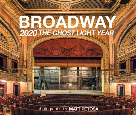 Broadway 2020 the Ghost Light Year by Matt Petosa