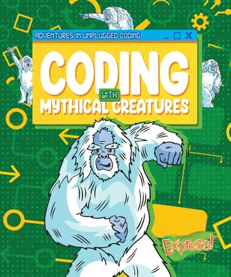 Coding with Mythical Creatures by Burns, Kylie