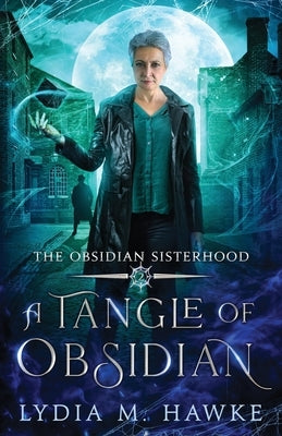A Tangle of Obsidian by Hawke, Lydia M.