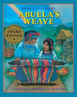 Abuela's Weave by CastaÃ±eda, Omar S.