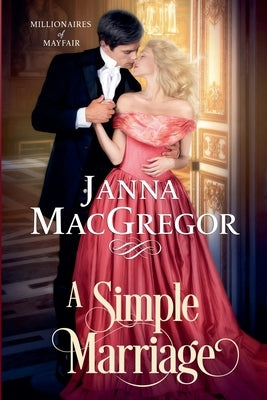 A Simple Marriage by MacGregor, Janna