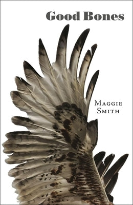 Good Bones by Smith, Maggie