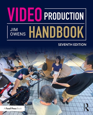 Video Production Handbook by Owens, Jim