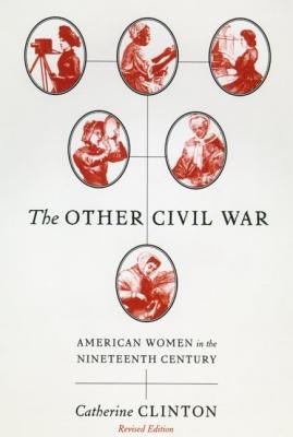 The Other Civil War by Clinton, Catherine