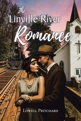 The Linville River Romance by Pritchard, Lowell