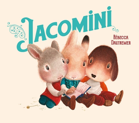 Jacomini by Dautremer, RÃ©becca