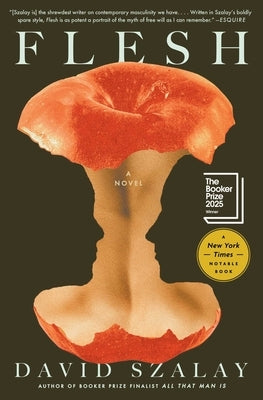 Flesh: A Novel (Booker Prize Winner) by Szalay, David