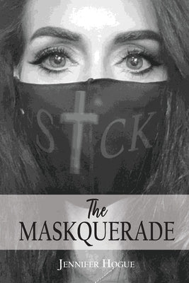 The Maskquerade by Hogue, Jennifer